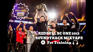 DJ 2T - Redbull BC One 2013 Soundtracks