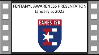 Fentanyl Awareness Presentation, January 5, 2023