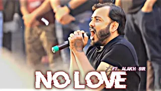 NO LOVE - @PhysicsWallah || ALAKH SIR EDIT || ANRO EDITZ