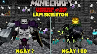 RAKYVN LÀM SKELETON SINH TỒN 100 NGÀY TRONG MINECRAFT SIÊU KHÓ !!