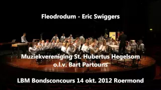 Fleodrodum - Eric Swiggers - Muziekvereniging St. Hubertus Hegelsom