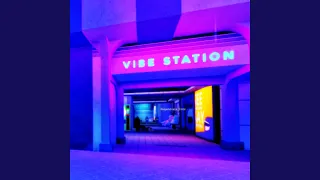 Welcome to Vibe Station (Intro)