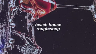 beach house - rough song (slowed + reverb)