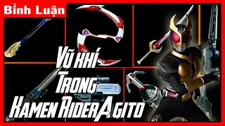 [Bình Luận] Tất cả Vũ khí Trong Kamen Rider Agito