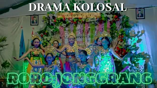 DRAMA KOLOSAL "RORO JONGGRANG" || PERPISAHAN SDN TUMPAK OYOT 1