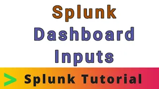 Splunk Dashboard Inputs | Splunk Tutorials