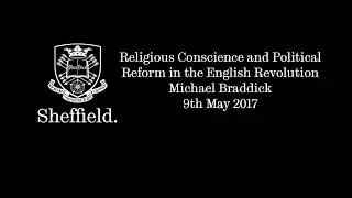 Religious conscience and political reform in the English Revolution