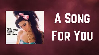 Amy Winehouse - A Song For You (Lyrics)