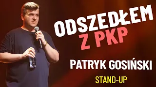 Patryk Gosiński - ODSZEDŁEM Z PKP | stand-up | 2023