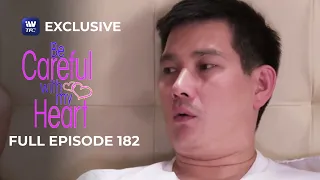 Full Episode 182 | Be Careful With My Heart
