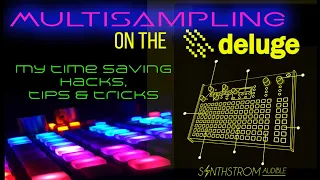 Multisampling tricks, hacks and tips for the Deluge