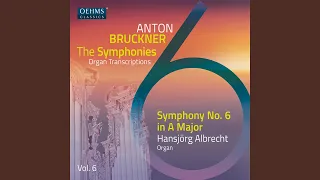 Symphony No. 6 in A Major, Wab 106 (1881) : II. Adagio. Sehr feierlich