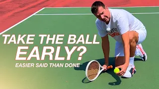 Three Ways to Time the Tennis Ball | Why Taking it Early is Easier Said Than Done