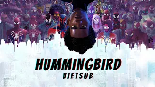 Lyrics - Vietsub ll Hummingbird (Spider-Man: Across the Spider-Verse)