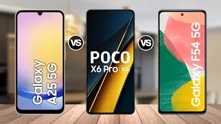 Samsung Galaxy A25 5G vs POCO X6 Pro vs Samsung Galaxy F54 || Specs Comparison