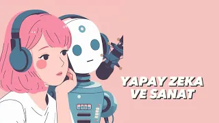 Yapay Zeka ve Sanat | Ben Robot Değilim - 1. Bölüm