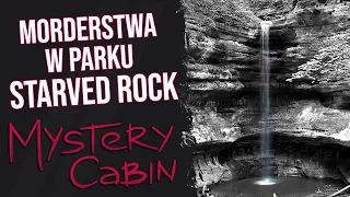 Tajemnica Starved Rock - Mystery Cabin