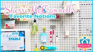 Sherri McConnell's Favorite Notions and Quilting Tips! With Kimberly Jolly of Fat Quarter Shop