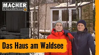 MACHER-Stories: Das Haus am Waldsee