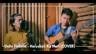 Ada Band - Haruskah Ku Mati (COVER) by Della Firdatia