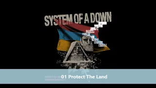 System Of A Down   Protect The Land    Genocidal Humanoidz Single 2020