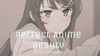 Perfect Anime Beauty | Subliminal | 🍰🍰🍰