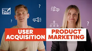 User Acquisition/Product Marketing - Is this the same?