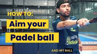 Master Control & Precision: How to Aim Your Padel Ball