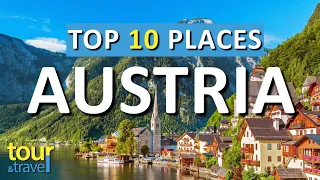 10 Amazing Places to Visit in Austria & Top Austria Attractions