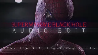 Supermassive Black Hole | Audio Edit