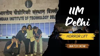 Horror story👀 | A day at IIT Delhi