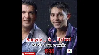 Me da o seu coração - Racyne e Rafael.