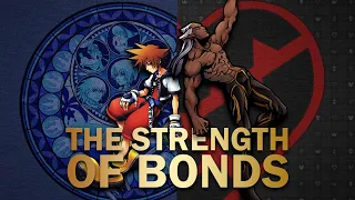 The Strength of Connections - Kingdom Hearts