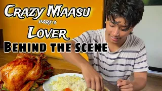 Crazy Maasu Lover Part-3 || Behind The scene ||