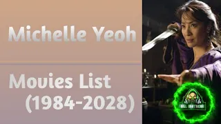 Michelle Yeoh All Movies List (1984-2028)