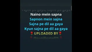 Naino Mein Sapna Original Karoeke with lyrics
