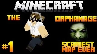 SCARIEST MAP EVER | Minecraft: The Orphanage. (Jumpscare!)