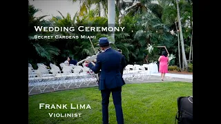Wedding at Secret Gardens Miami - Frank Lima Violinist