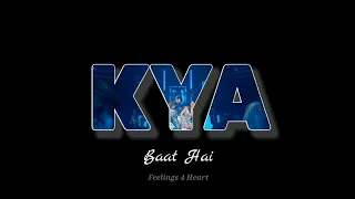 Kyaa Baat Hai Song Status || Vicky Kaushal, Kiara Advani Status || Harrdy, Nikhita Status.