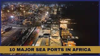 10 Major Sea Ports in Africa