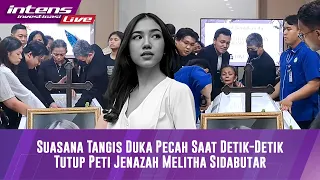 Live Suasana Penutupan Peti Jenazah Melitha Sidabutar