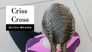 Criss Cross Dutch Braids by Erin Balogh