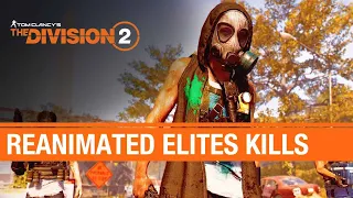 The Division 2 - How to Eliminate Reanimated Elite Hostiles Quickly