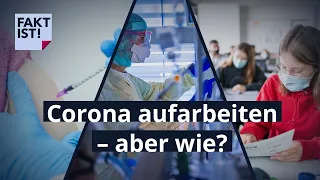 Corona aufarbeiten – aber wie? | Fakt ist! | MDR