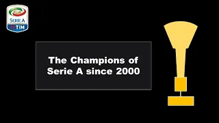 The Champions of Serie A since 2000-01 season | Serie A Winners 2000-2020