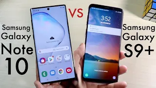 Samsung Galaxy Note 10 Vs Samsung Galaxy S9+! (Comparison) (Review)