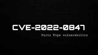 Dirty Pipe Vulnerability (CVE-2022-0847) Exploitation | Linux Local Privilege escalation