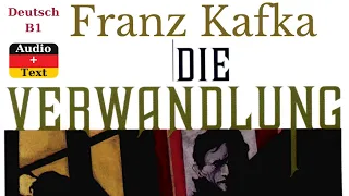 Deutsch B1 | Franz Kafka - Die Verwandlung | Audiobook | Audio + Text