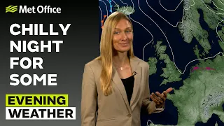 24/05/24 – Cloud clearing across the south – Evening Weather Forecast UK – Met Office Weather