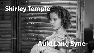 Shirley Temple - Auld Lang Syne (Wee Willie Winkie, 1937) [Dig. Restored]